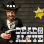 dead or alive slot