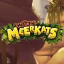 Meet the Meerkats Slot by Push Gaming Banner