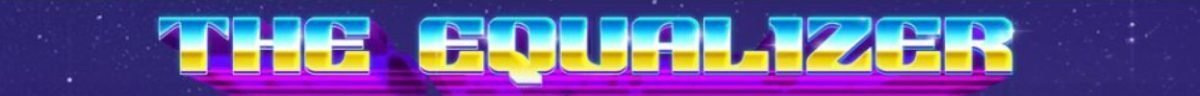 The Equalizer banner
