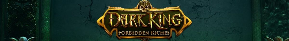 Dark King Forbidden Riches 1365 x 195