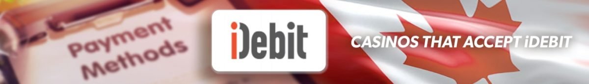 Best iDebit Casinos Canada